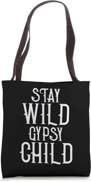 Bohemian Shirts Stay Wild Gypsy Child Tees Travel Men Women Tote Bag