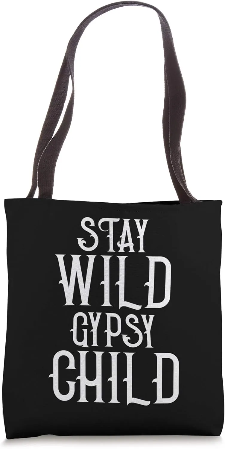 Bohemian Shirts Stay Wild Gypsy Child Tees Travel Men Women Tote Bag