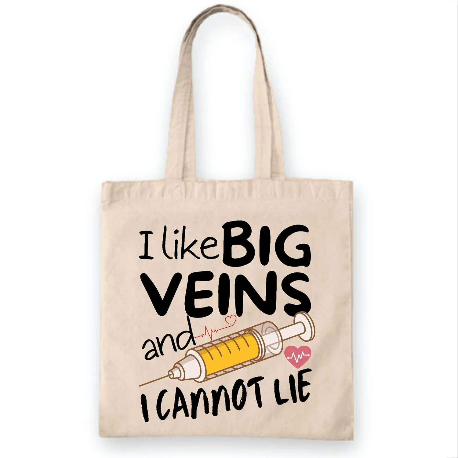 Funny Nurse Draw Blood Gift for Phlebotomists Phlebotomy Tote Bags I Like Big Veins And I Cannot Lie Gifts for Medical Professionals Natural White Multicolor Canvas Tote Bag