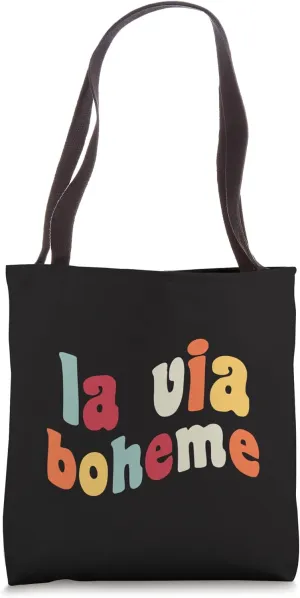 La Vie Boheme French The Bohemian Life Artist Theatre Stage Tote Bag