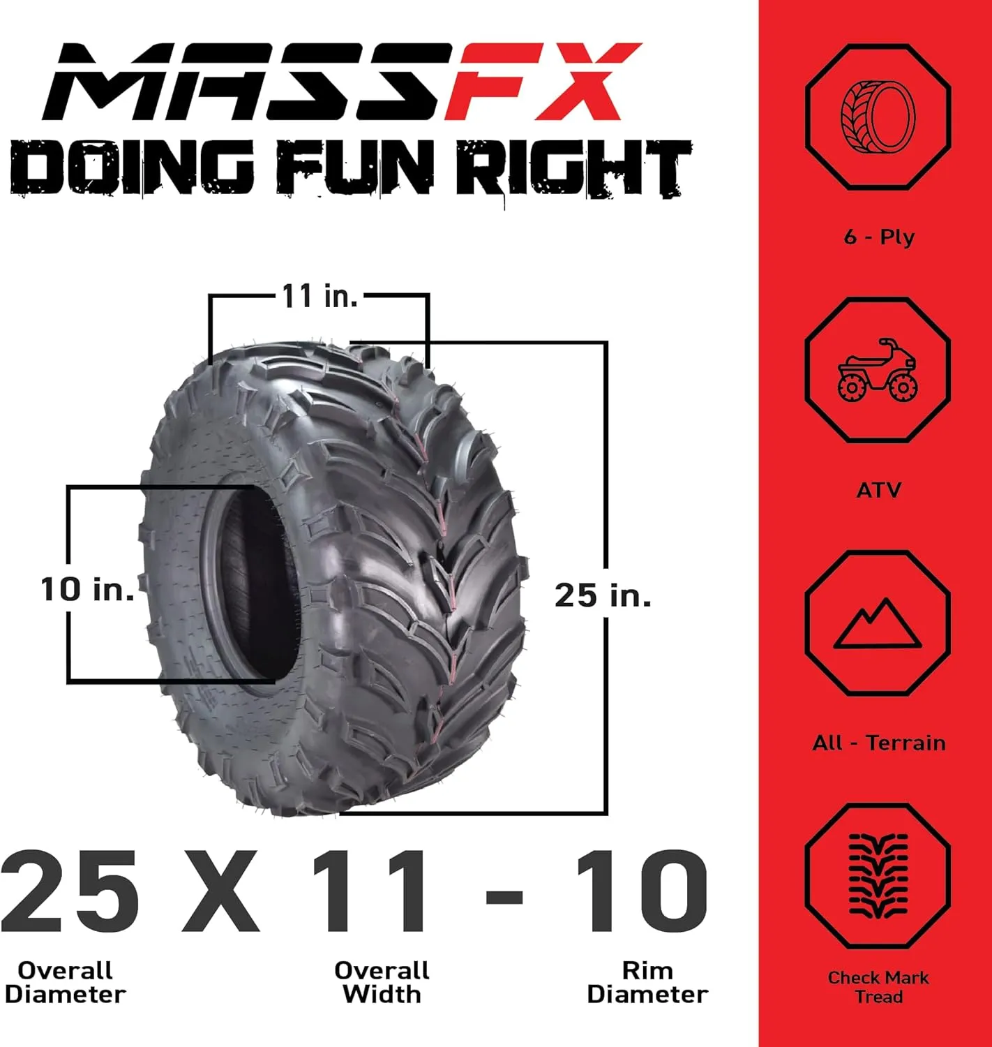 MASSFX 25x11-10 Rear Tire for All-Terrain (ATV), Utility-Task (UTV), and Side-by-Side (SxS) Vehicles - 6-Ply with 1/2" Tread Depth 25x11x10