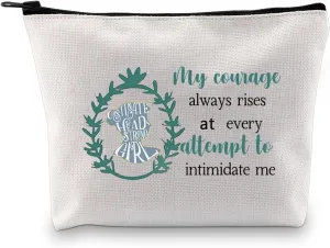 PXTIDY Pride Book Inspired Gift My Courage Always Rises With Every Attempt To Intimidate Me Cosmetic Bag Bookworm Gift